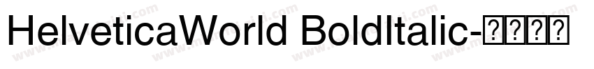 HelveticaWorld BoldItalic字体转换
